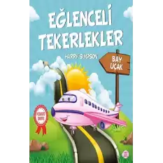 Eğlenceli Tekerlekler – Bay Uçak