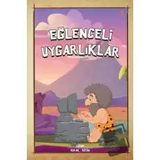 Eğlenceli Uygarlıklar