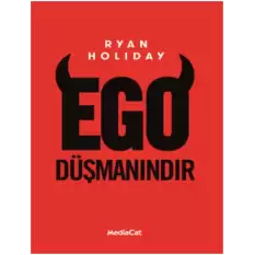 Ego Düşmanındır