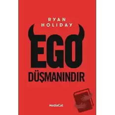 Ego Düşmanındır