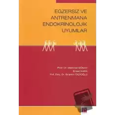 Egzersiz ve Antrenmana Endokrinolojik Uyumlar