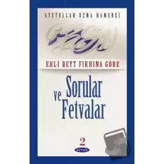 Ehl- Beyt Fıkhına Göre Sorular ve Fetvalar 2 (2. Hamur)