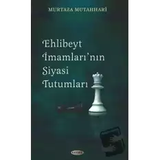 Ehl-i Beyt İmamları’nın Siyasi Tutumları