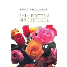 Ehl-i Beyt’ten Bir Deste Gül