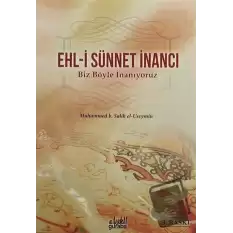 Ehl-i Sünnet İnancı - Biz Böyle İnanıyoruz