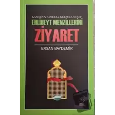 Ehlibeyt Mezillerini Ziyaret - Kazımeyn Samerra Kerbela Necef