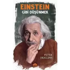 Einstein Gibi Düşünmek