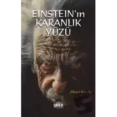 Einsteinın Karanlık Yüzü