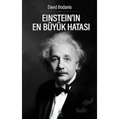 Einstein’ın En Büyük Hatası