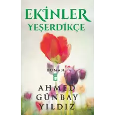 Ekinler Yeşerdikçe