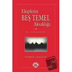 Ekiplerin Beş Temel Aksaklığı