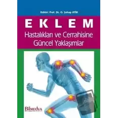 Eklem Hastalıkları ve Cerrahisine Güncel Yaklaşımlar