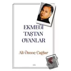 Ekmeği Taştan Oyanlar