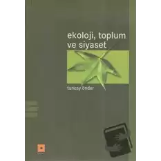 Ekoloji, Toplum ve Siyaset