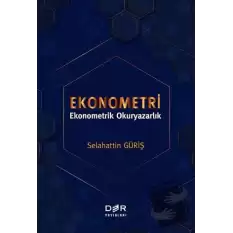 Ekonometri - Ekonometrik Okuryazarlık