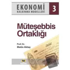 Ekonomi Kalkınma Modelleri 3 Müteşebbis Ortaklığı