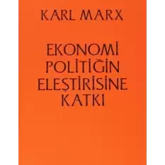 Ekonomi Politiğin Eleştirisine Katkı