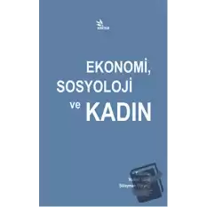 Ekonomi, Sosyoloji ve Kadın