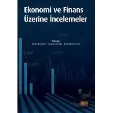 Ekonomi ve Finans Üzerine İncelemeler