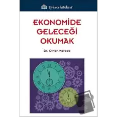 Ekonomide Geleceği Okumak