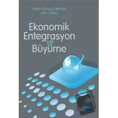 Ekonomik Entegrasyon ve Büyüme