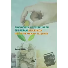 Ekonomik Özgürlükler ile Refah Arasında Gelir ve Mekan İlişkisi