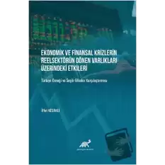 Ekonomik ve Finansal Krizlerin Reelsektörün Dönen Varlıkları Üzerindeki Etkileri