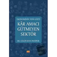 Ekonominin Yeni Gücü - Kar Amacı Gütmeyen Sektör