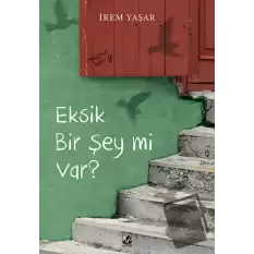 Eksik Bir Şey mi Var?