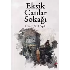 Eksik Canlar Sokağı