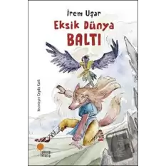 Eksik Dünya - Baltı