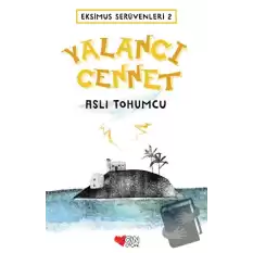 Eksimus Serüvenleri 2 - Yalancı Cennet