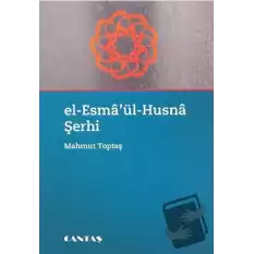 El-Esmaül Husna Şerhi