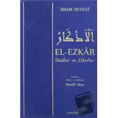 El-Ezkar Dualar ve Zikirler (Ciltli)