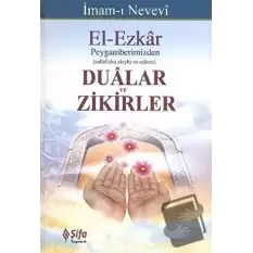 El-Ezkar: Peygamberimizden Dualar ve Zikirler (Ciltli)