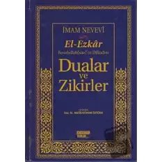 El-Ezkar Rasulullah(sav)’ın Dilinden Dualar ve Zikirler (Ciltli)