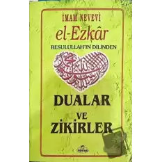 El Ezkar Resulullahın Dilinden Dualar ve Zikirler