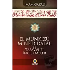 El - Munkizü Mine’d Dalal Ve Tasavvufi İncelemeler