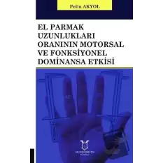 El Parmak Uzunlukları Oranının Motorsal ve Fonksiyonel Dominansa Etkisi