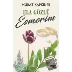 Ela Gözlü Esmerim