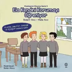 Ela Kendini Korumayı Öğreniyor