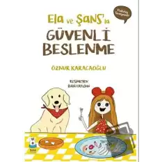 Ela ve Şans’la Güvenli Beslenme