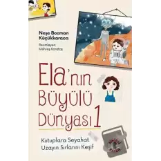 Ela’nın Büyülü Dünyası 1 - Kutuplara Seyahat