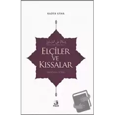 Elçiler ve Kıssalar