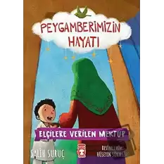 Elçilere Verilen Mektup - Peygamberimizin Hayatı