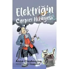 Elektriğin Çarpıcı Hikayesi