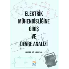 Elektrik Mühendisliğine Giriş ve Devre Analizi