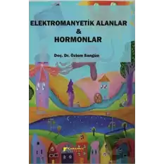 Elektromanyetik Alanlar ve Hormonlar