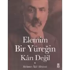 Elemim Bir Yüreğin Karı Değil