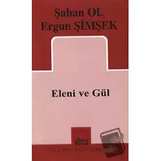 Eleni ve Gül